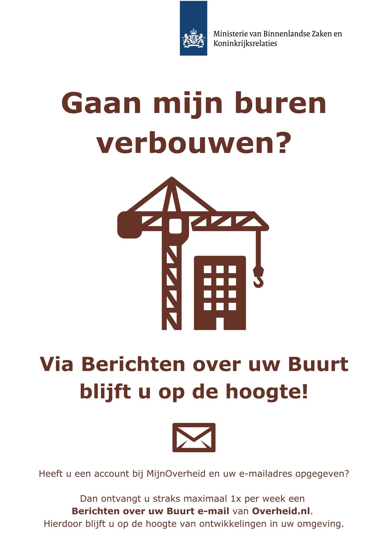 Binnenkort ontvangt u Berichten over uw Buurt in uw inbox