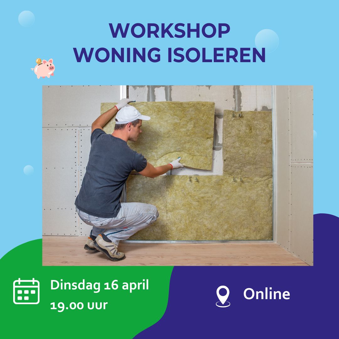 Workshop woning isoleren